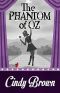 [An Ivy Meadows Mystery 05] • The Phantom of Oz